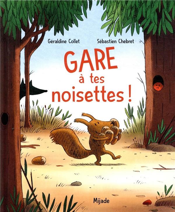 Couverture livre Gare a tes noisettes S. Chebret